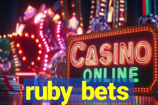 ruby bets